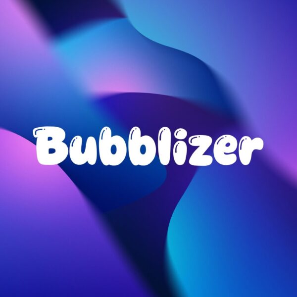Bubblizer